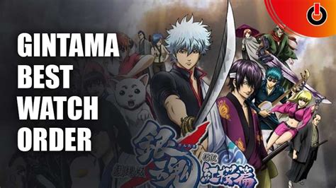 Best Gintama Watch Order .
